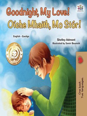 cover image of Goodnight, My Love! Oíche Mhaith, Mo Stór!